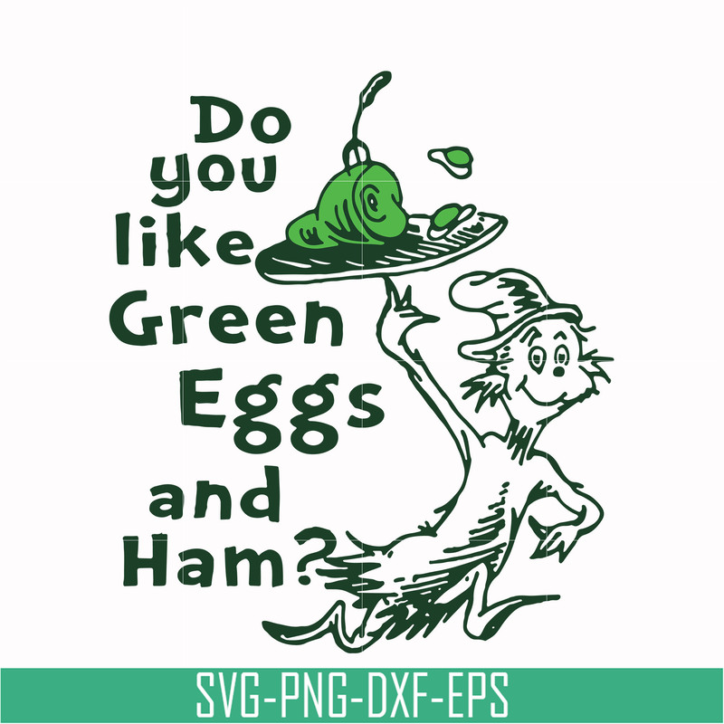 DR00048-Do you like green eggs and ham svg, png, dxf, eps file DR00048.jpg