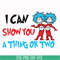 DR00051-I can show you a thing or two svg, png, dxf, eps file DR00051.jpg