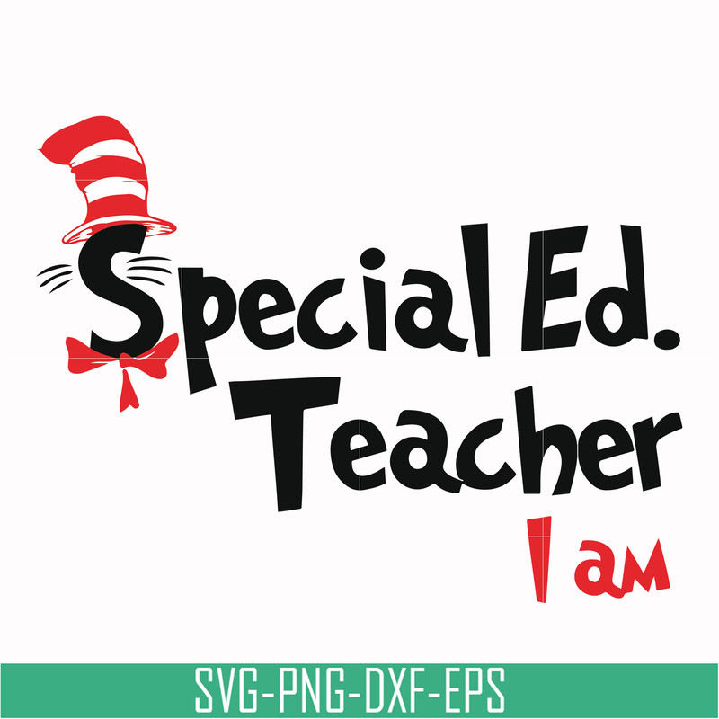 DR00062-Special Ed teacher I am svg, png, dxf, eps file DR00062.jpg