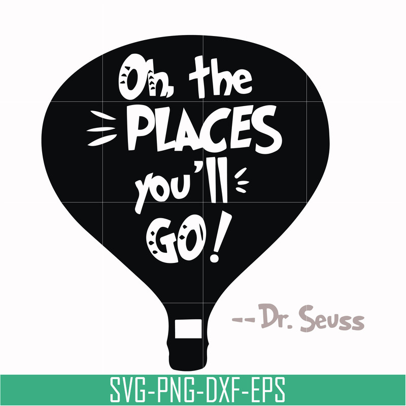 DR00082-Oh the places you'll go svg, png, dxf, eps file DR00082.jpg