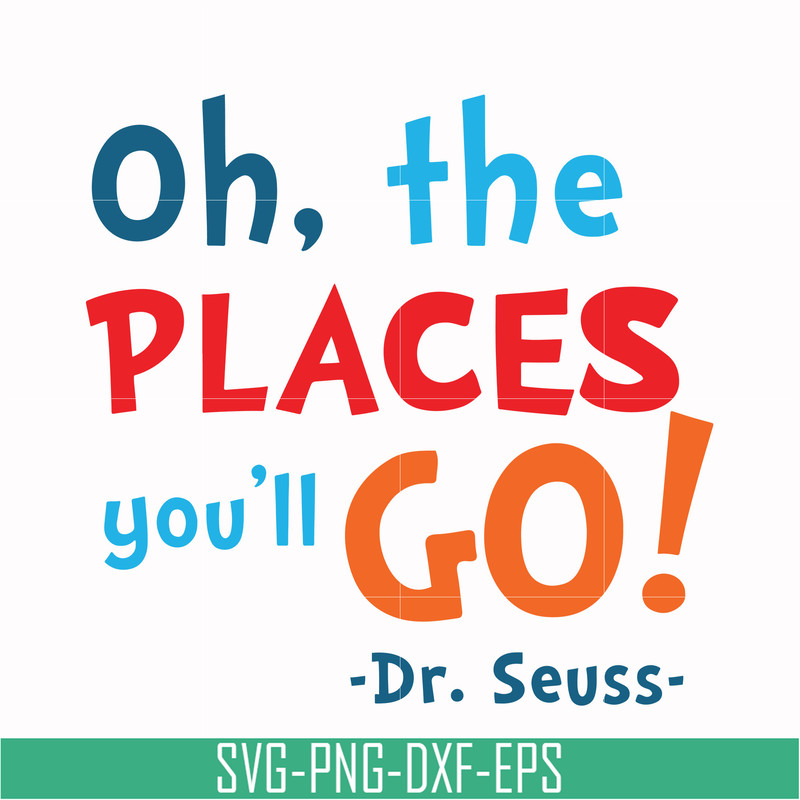 DR00099-Oh the places you'll go svg, png, dxf, eps file DR00099.jpg