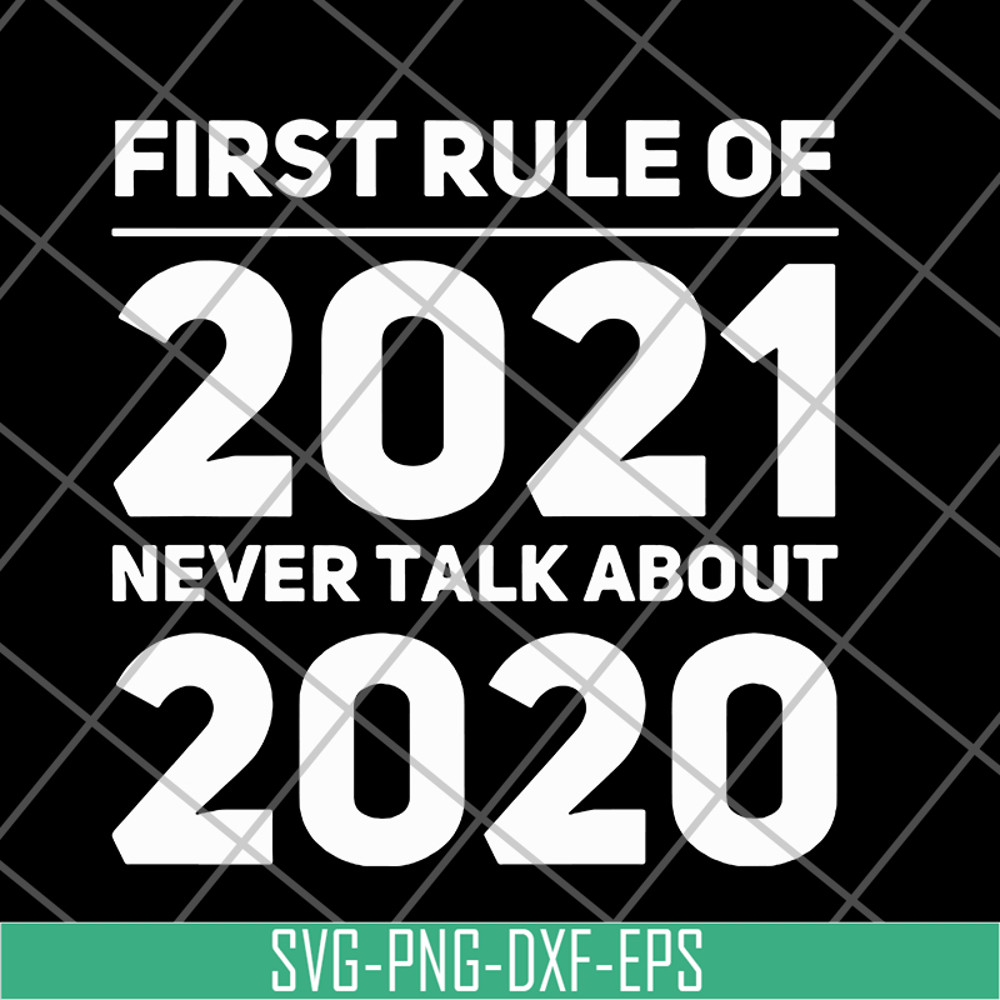 FN11062101-First rule of 2021 svg, png, dxf, eps digital file FN11062101.jpg
