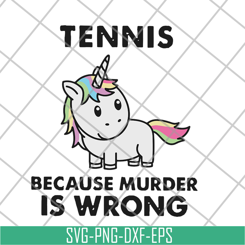 FN11062118-Tennis because murder svg, png, dxf, eps digital file FN11062118.jpg