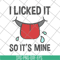 FN11062119-I licked it so its mine svg, png, dxf, eps digital file FN11062119.jpg