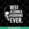 FN16062113-Best Asshole Husband ever svg, png, dxf, eps digital file FN16062113.jpg