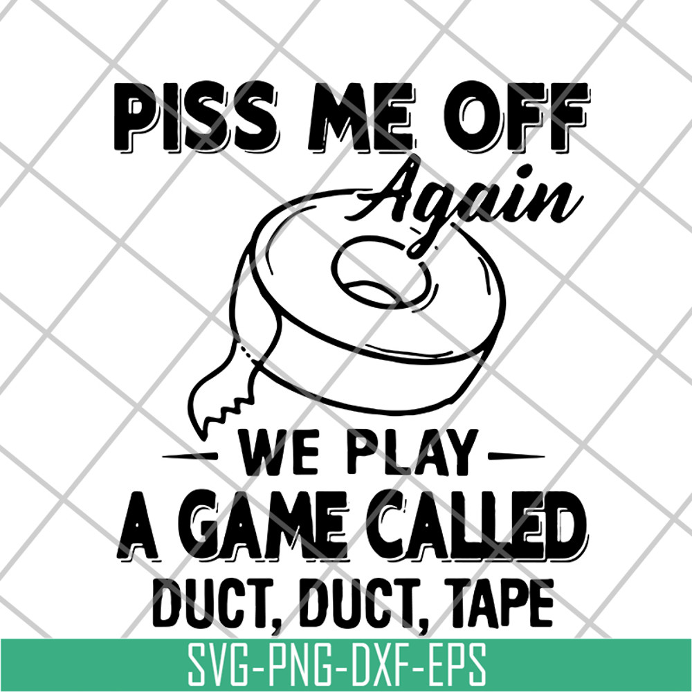 FN17062107-Piss me off again svg, png, dxf, eps digital file FN17062107.jpg