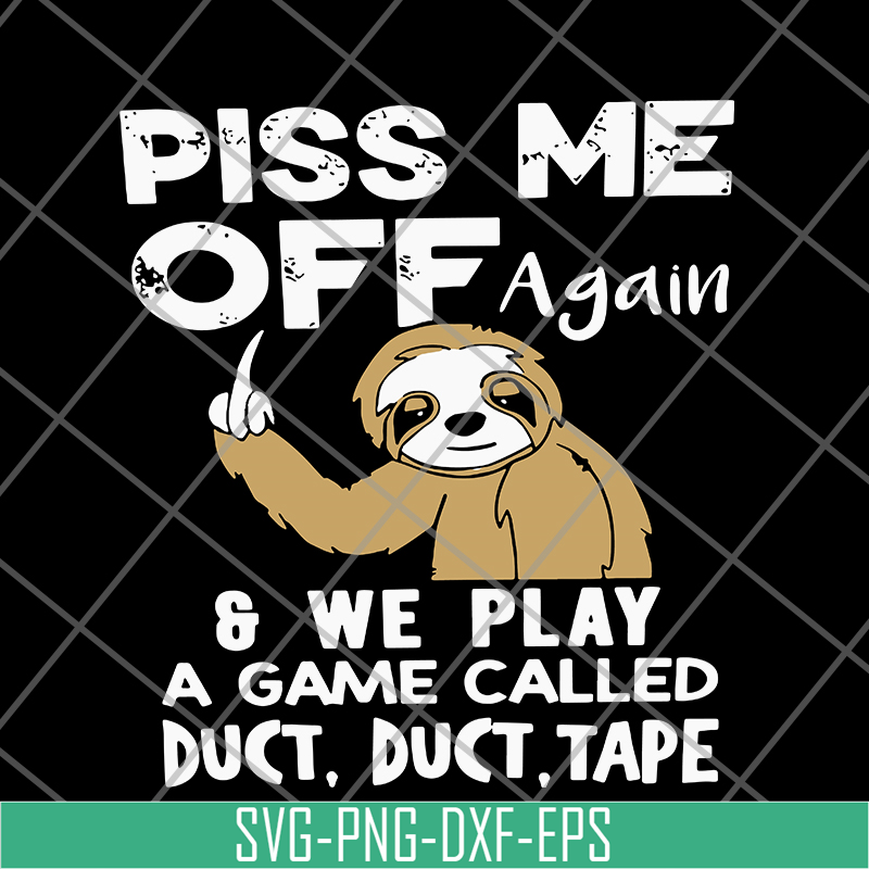 FN17062120-Sloth fuck you piss me svg, png, dxf, eps digital file FN17062120.jpg