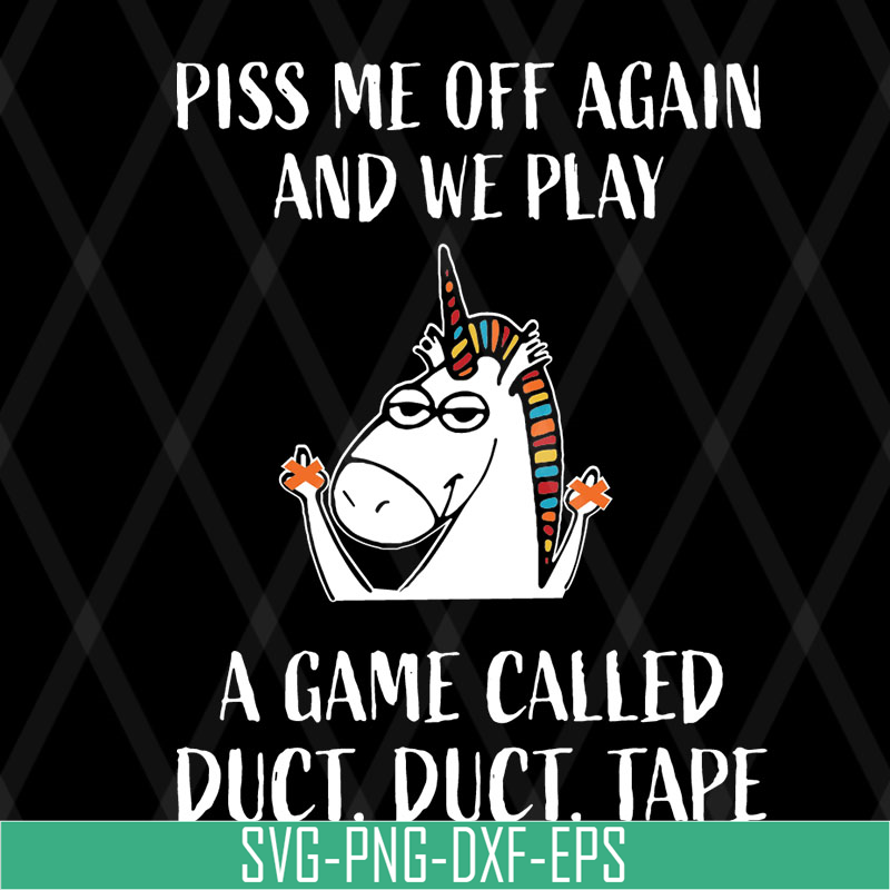 FN17062122-Unicorn Piss Me Off Again svg, png, dxf, eps digital file FN17062122.jpg