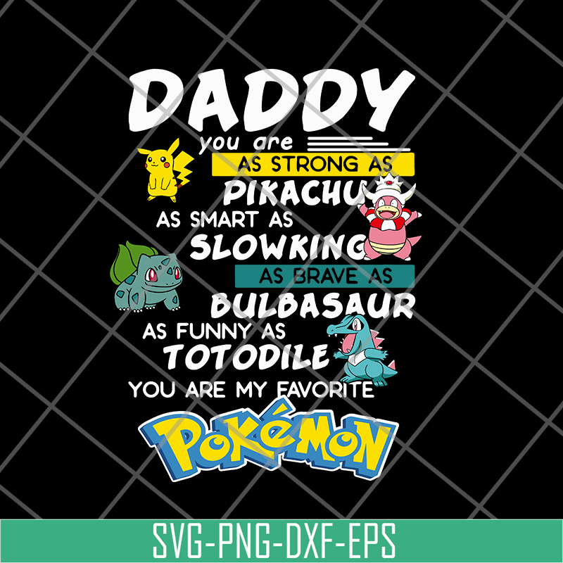 FTD06052134-Daddy you are as trong as pikachu svg, png, dxf, eps digital file FTD0605213.jpg