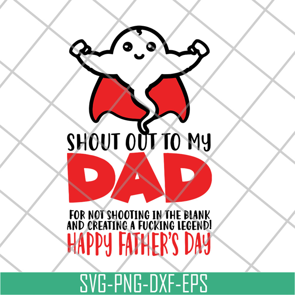 FTD21052101-Shout out to my dad svg, png, dxf, eps digital file FTD21052101.jpg