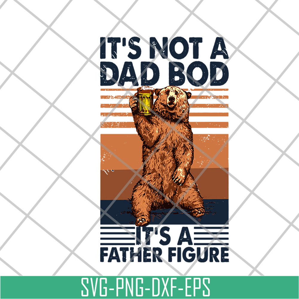 FTD21052127-It's not a dad bod svg, png, dxf, eps digital file FTD21052127.jpg