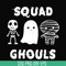 HLW0030-Squad ghouls svg, halloween svg, png, dxf, eps, digital file HLW0030.jpg