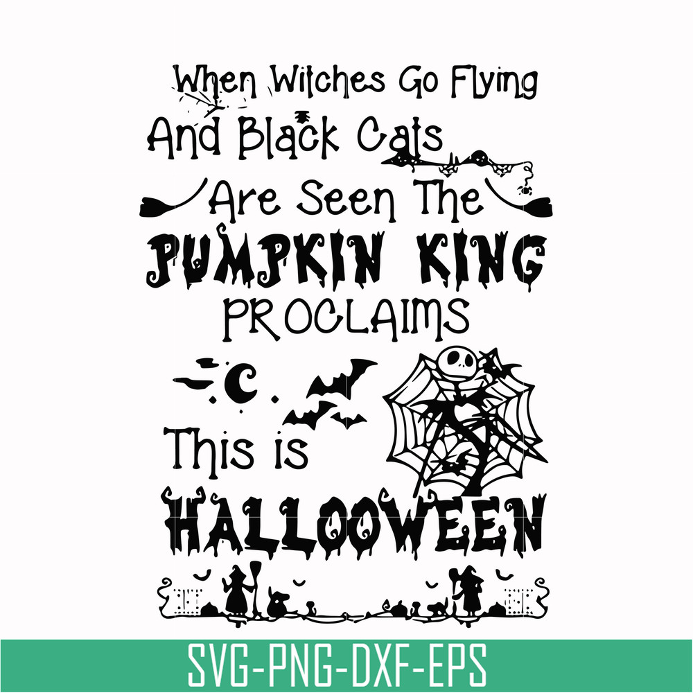 HLW0125-When witches go flying and black cats are seen the Pumpkin this is Halloween svg, png, dxf, eps digital file HLW0125.jpg
