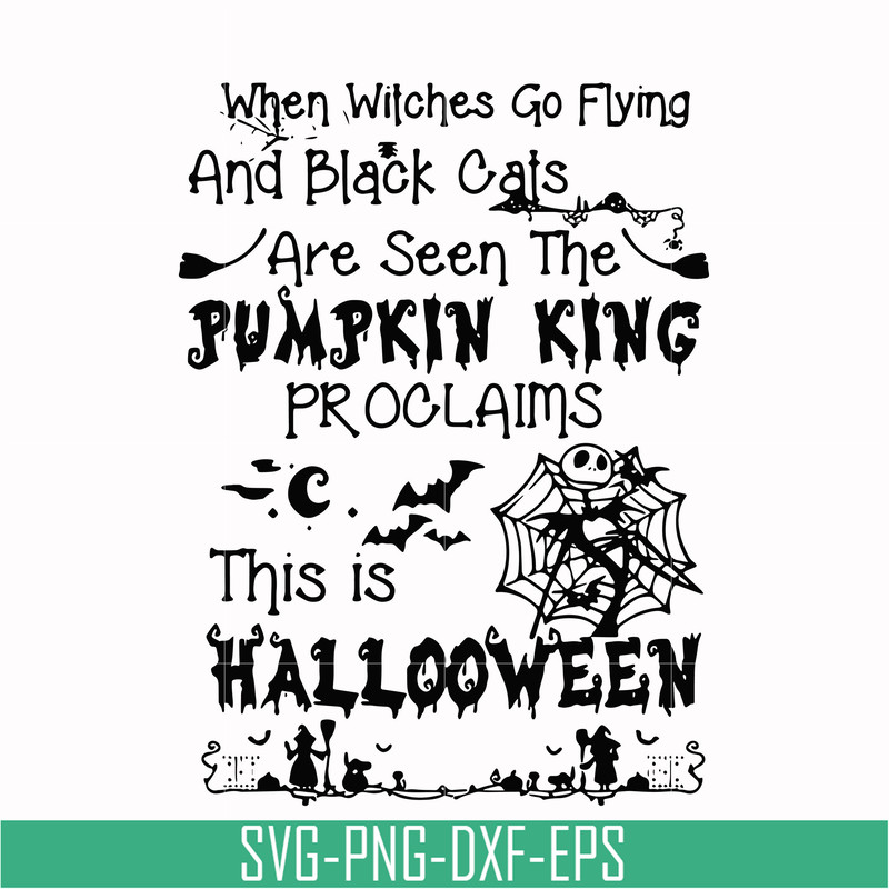HLW0125-When witches go flying and black cats are seen the Pumpkin this is Halloween svg, png, dxf, eps digital file HLW0125.jpg