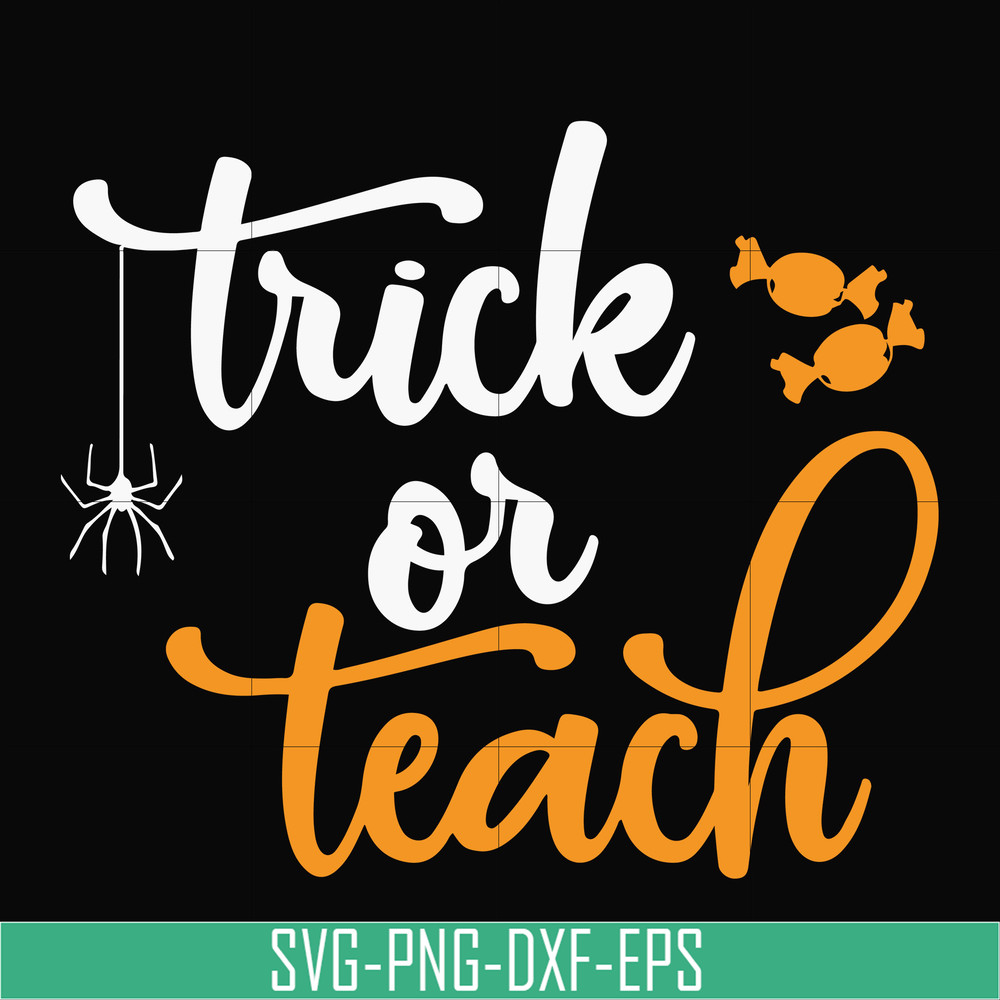 HLW2007201-Trick or teach svg, halloween svg, png, dxf, eps digital file.jpg