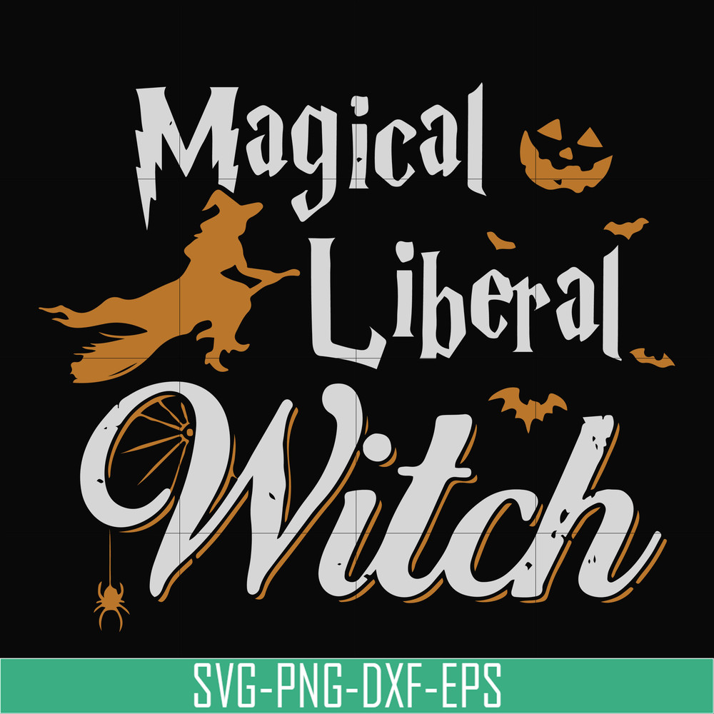 HLW21072020-Magical liberal witch svg, halloween svg, png, dxf, eps digital file HLW21072020.jpg
