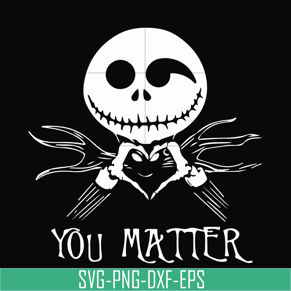HLW2207207-Jack Skellington you matter svg, halloween svg, png, dxf, eps digital file HLW2207207.jpg