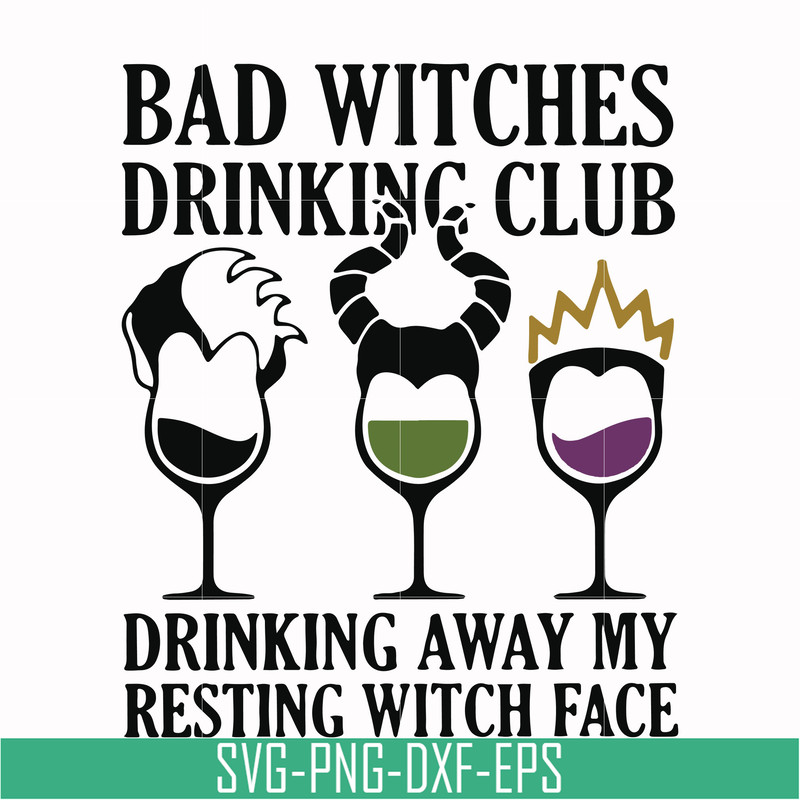 HLW24072021-Bad witches drinking club svg, drinking away my resting witch face svg, halloween svg, png, dxf, eps digital file HLW24072021.jpg