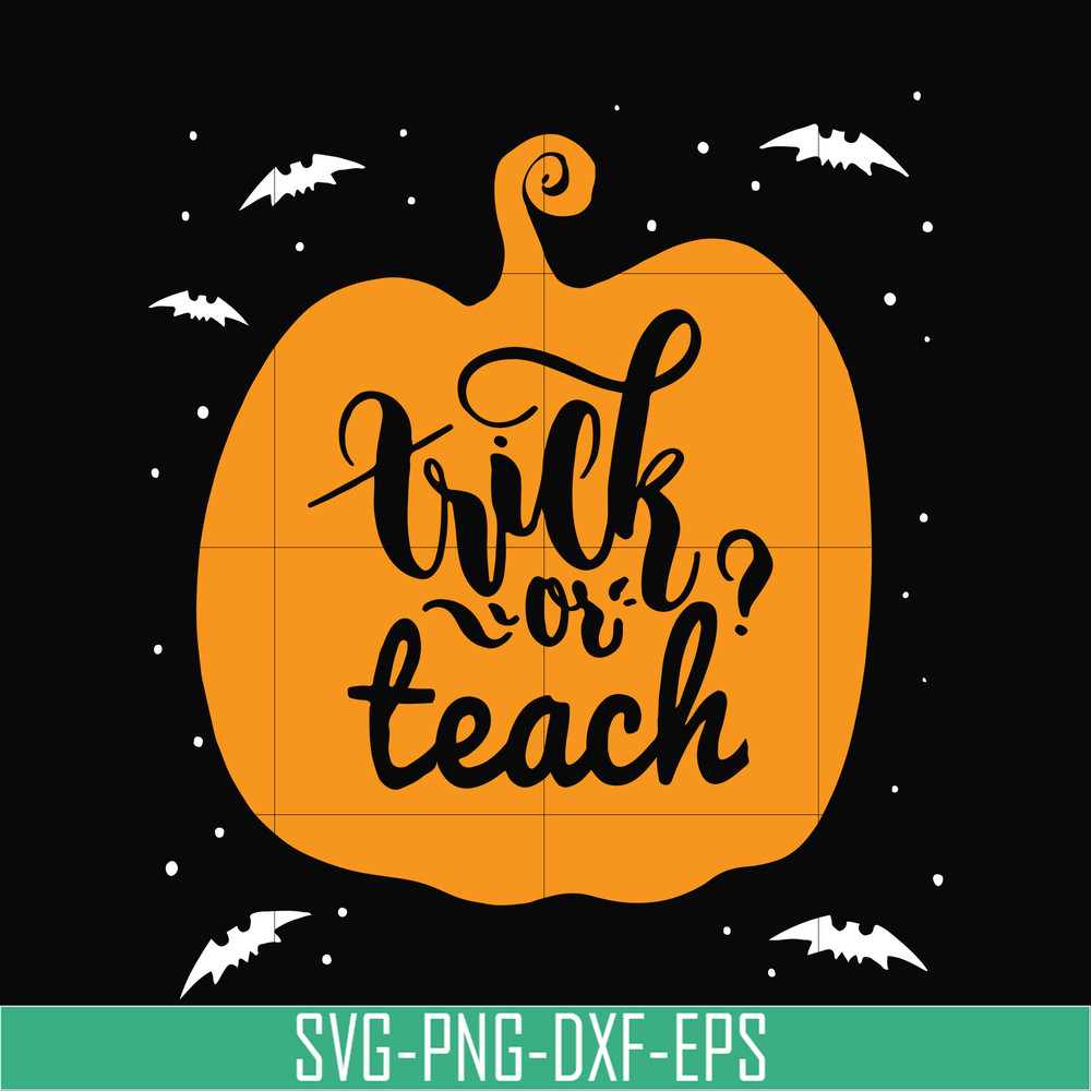 HLW2507206-Trick or teach svg, halloween svg, png, dxf, eps digital file HLW2507206.jpg