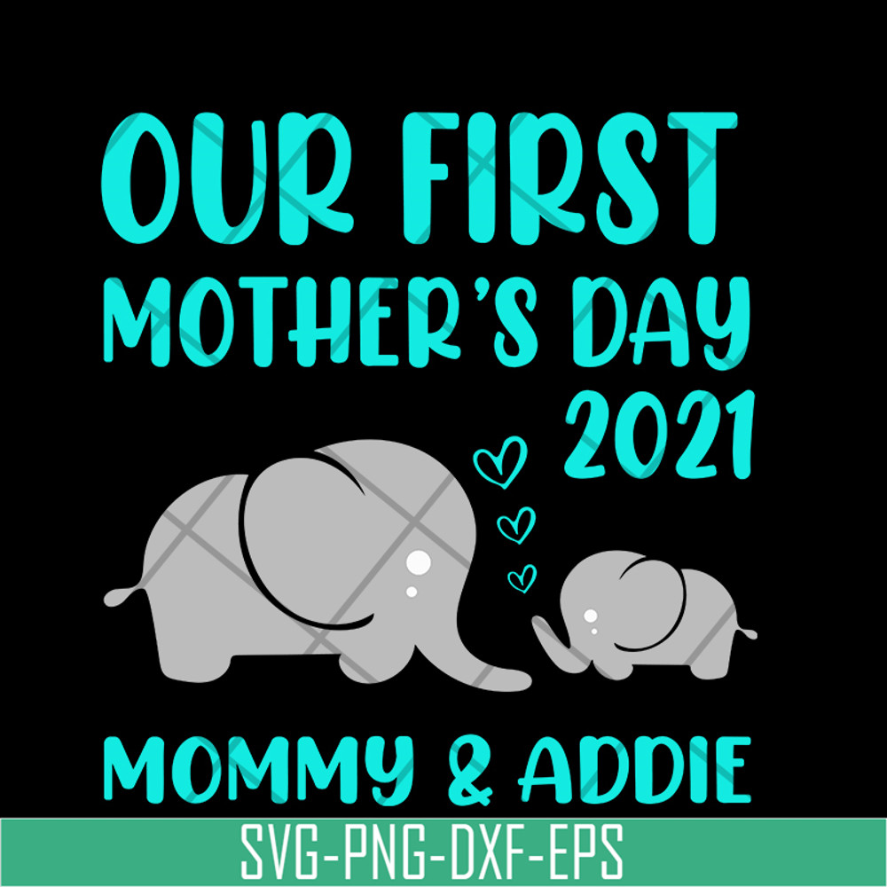 MTD02042122-Our first mother's day svg, Mother's day svg, eps, png, dxf digital file MTD02042122.jpg