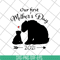 MTD02042125-Our first mother's day svg, Mother's day svg, eps, png, dxf digital file MTD02042125.jpg