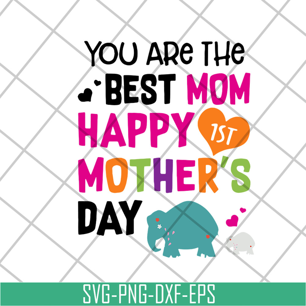 MTD02042126-You are the best mom svg, Mother's day svg, eps, png, dxf digital file MTD02042126.jpg