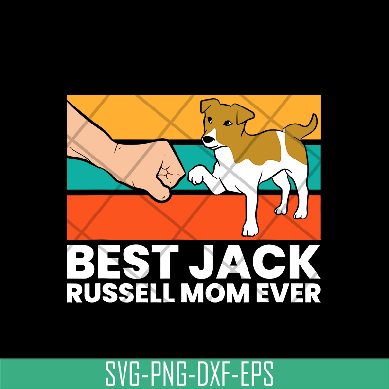 MTD03042107-Best Jack Russel Mom Ever svg, Mother's day svg, eps, png, dxf digital file MTD03042107.jpg