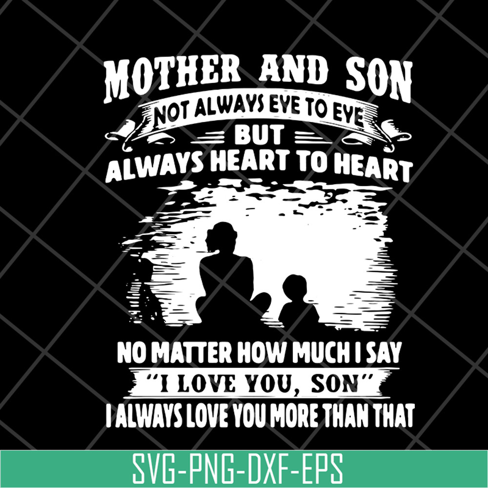MTD05042147-Mother and son quotes svg, Mother's day svg, eps, png, dxf digital file MTD05042147.jpg