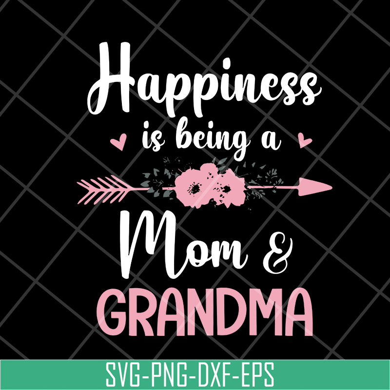 MTD08042107-happiness is being a mom & grandma svg, Mother's day svg, eps, png, dxf digital file MTD08042107.jpg