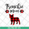 MTD08042109-Frenchie mom svg, Mother's day svg, eps, png, dxf digital file MTD08042109.jpg