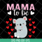MTD13042101-mama to be svg, Mother's day svg, eps, png, dxf digital file MTD13042101.jpg