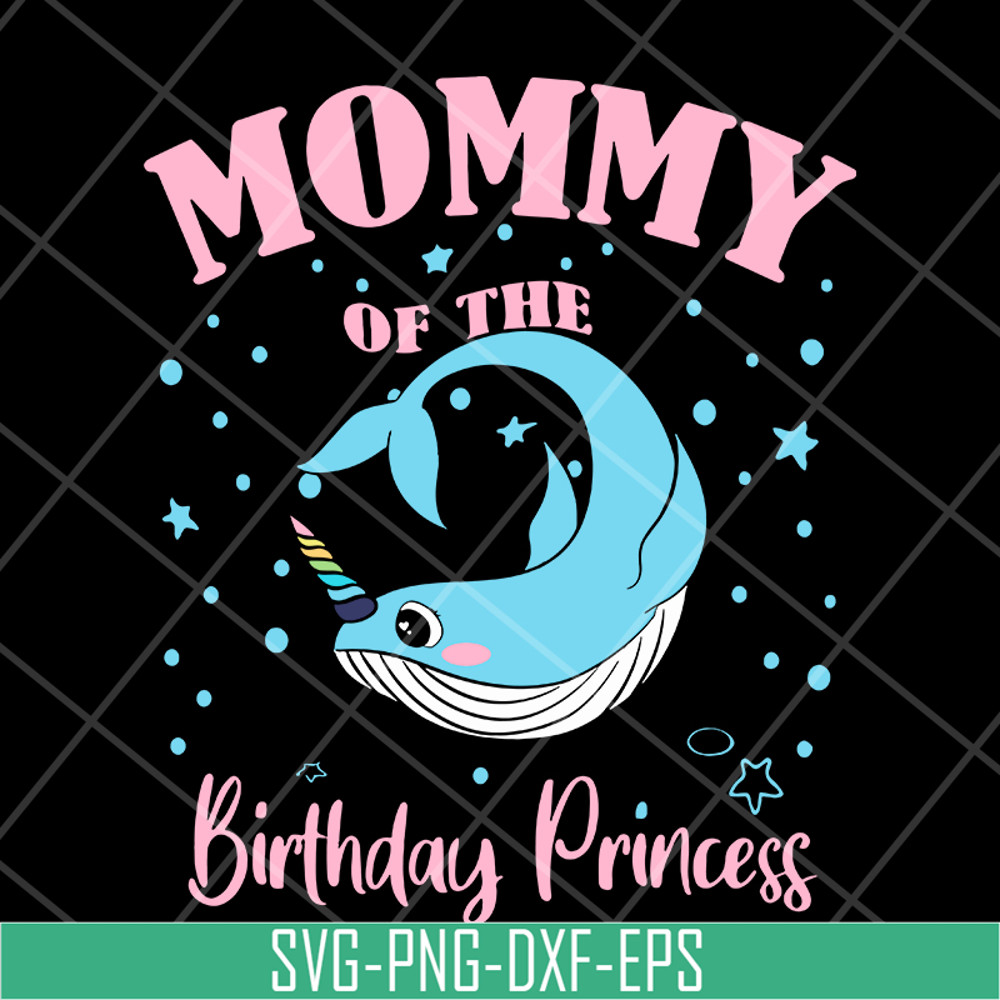 MTD13042106-mommy of the birthday princess svg, Mother's day svg, eps, png, dxf digital file MTD13042106.jpg