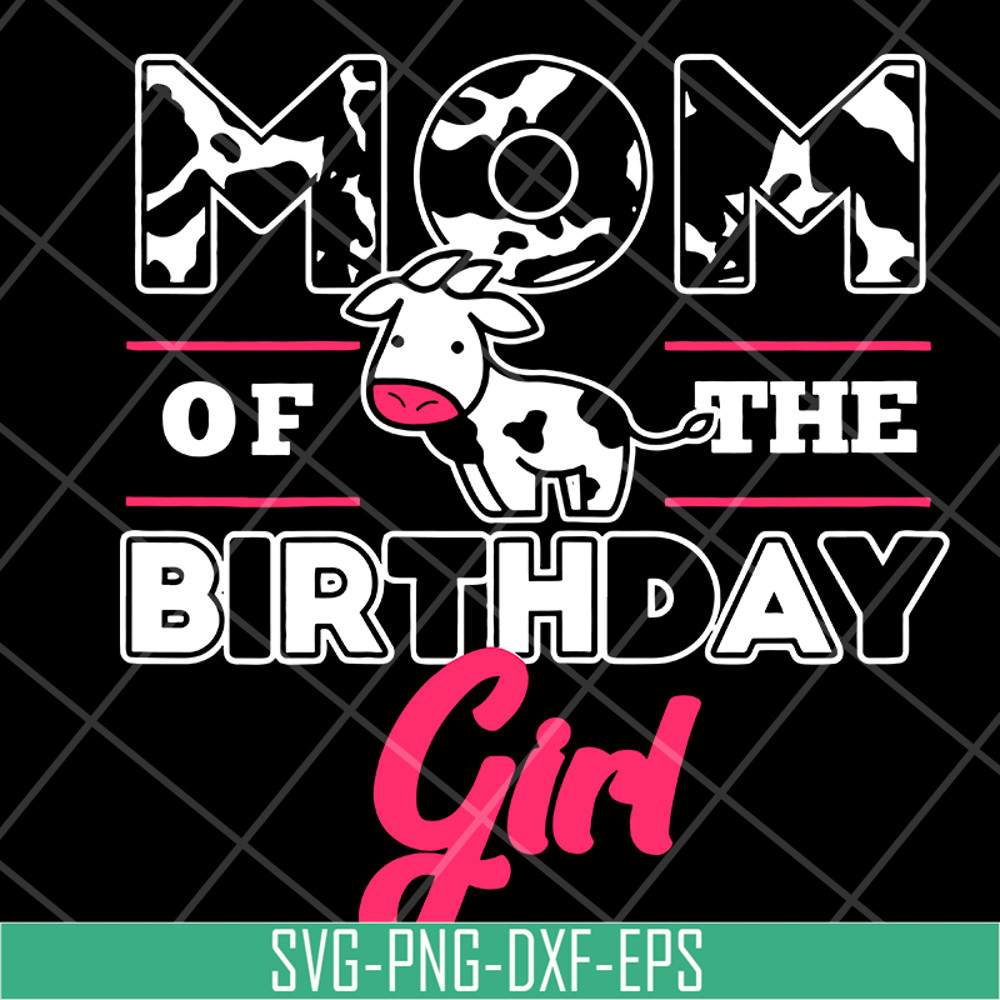 MTD15042119-Mom of the birthday girl svg, Mother's day svg, eps, png, dxf digital file MTD15042119.jpg