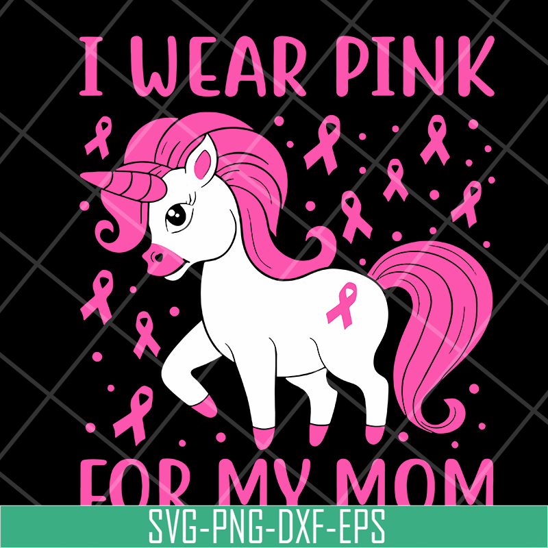 MTD15042125-I wear pink for my mom svg, Mother's day svg, eps, png, dxf digital file MTD15042125.jpg