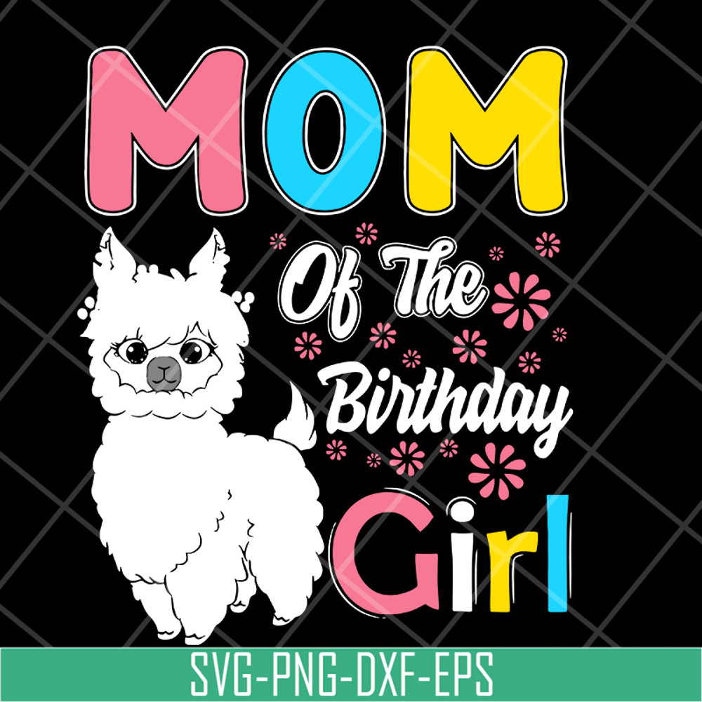 MTD15042127-Mom of the brithday svg, Mother's day svg, eps, png, dxf digital file MTD15042127.jpg