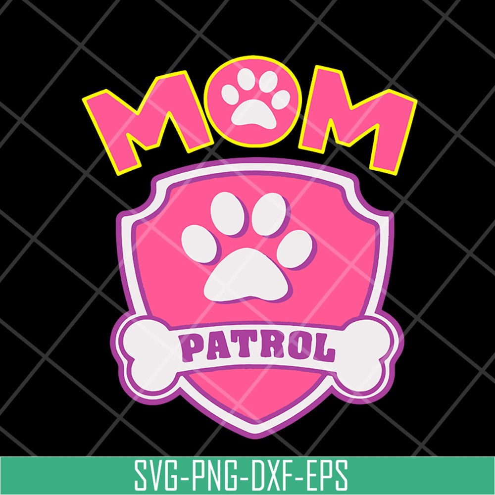 MTD15042135-Mom patrol svg, Mother's day svg, eps, png, dxf digital file MTD15042135.jpg