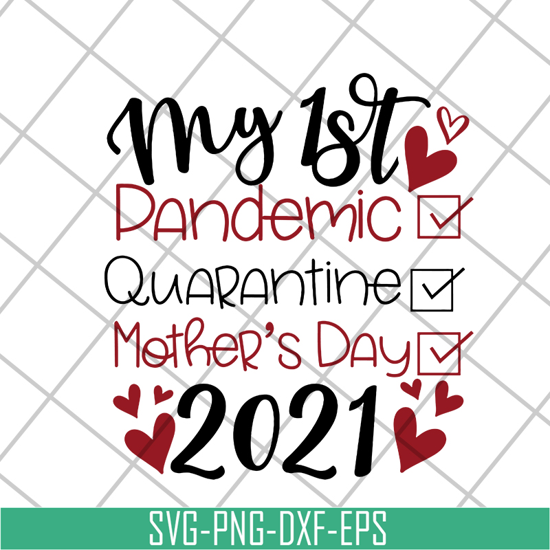 MTD16042108-My 1st dandemic svg, Mother's day svg, eps, png, dxf digital file MTD16042108.jpg