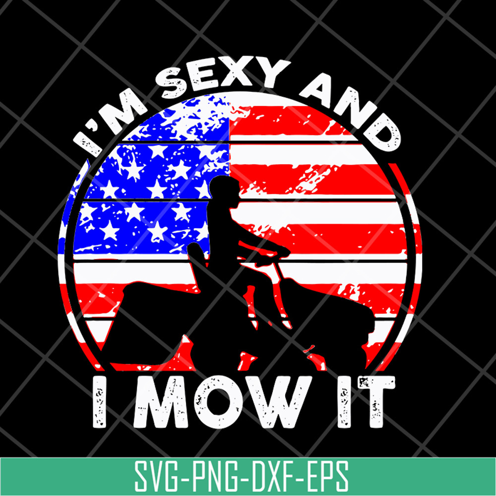 MTD16042143-I'm sexy and i mow it svg, Mother's day svg, eps, png, dxf digital file MTD16042143.jpg