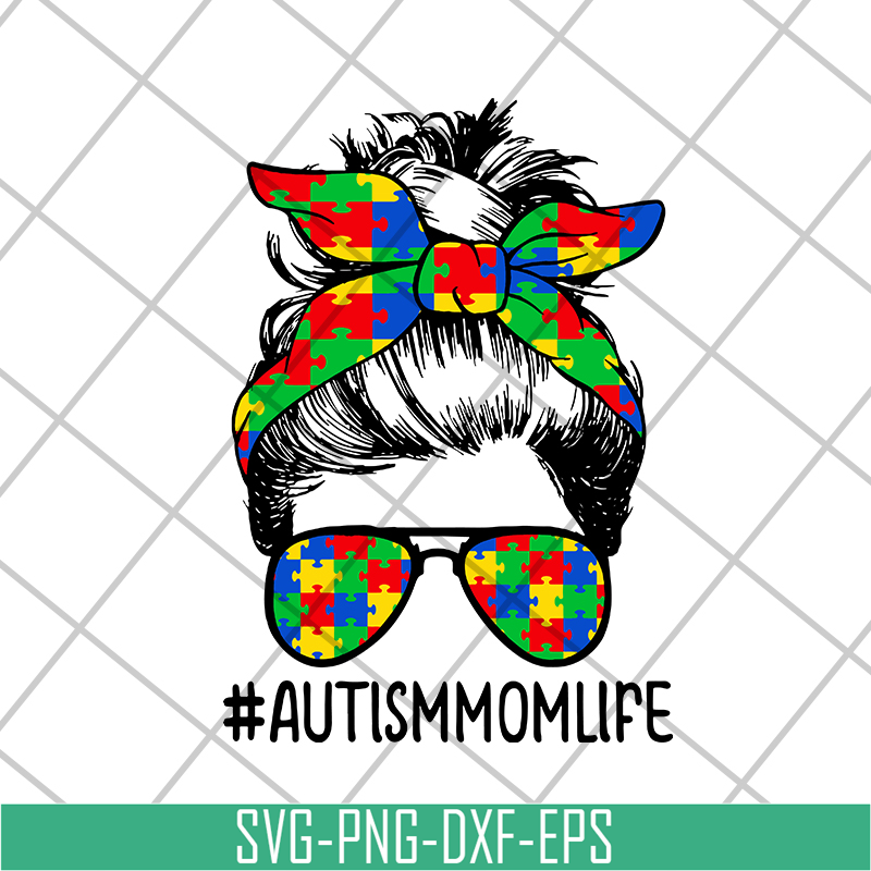 MTD20042111-Nice Autism Mom Life Sunglasses Bandana Mother Day svg, Mother's day svg, eps, png, dxf digital file MTD20042111.jpg