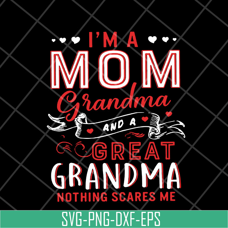 MTD23042118-Im A Mom Grandma svg, Mother's day svg, eps, png, dxf digital file MTD23042118.jpg