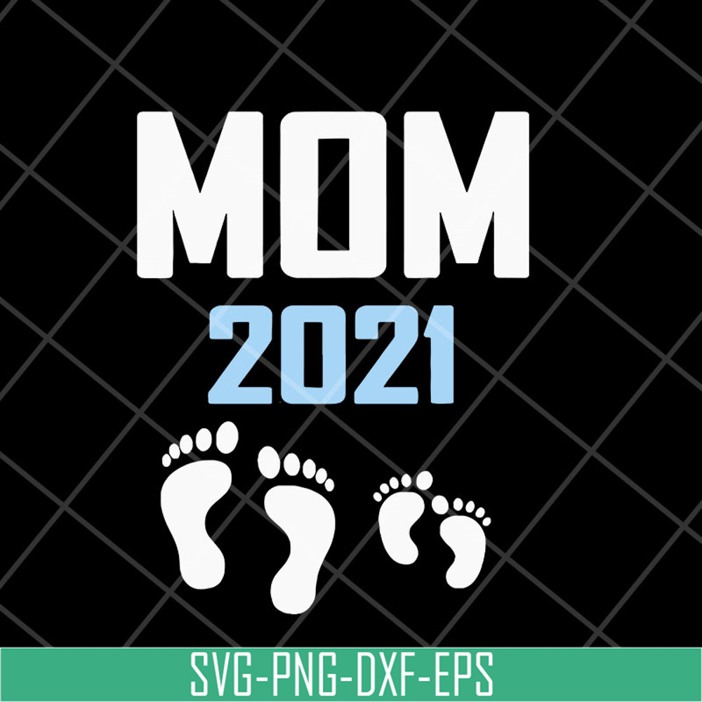 MTD23042122-Mom 2021 svg, Mother's day svg, eps, png, dxf digital file MTD23042122.jpg