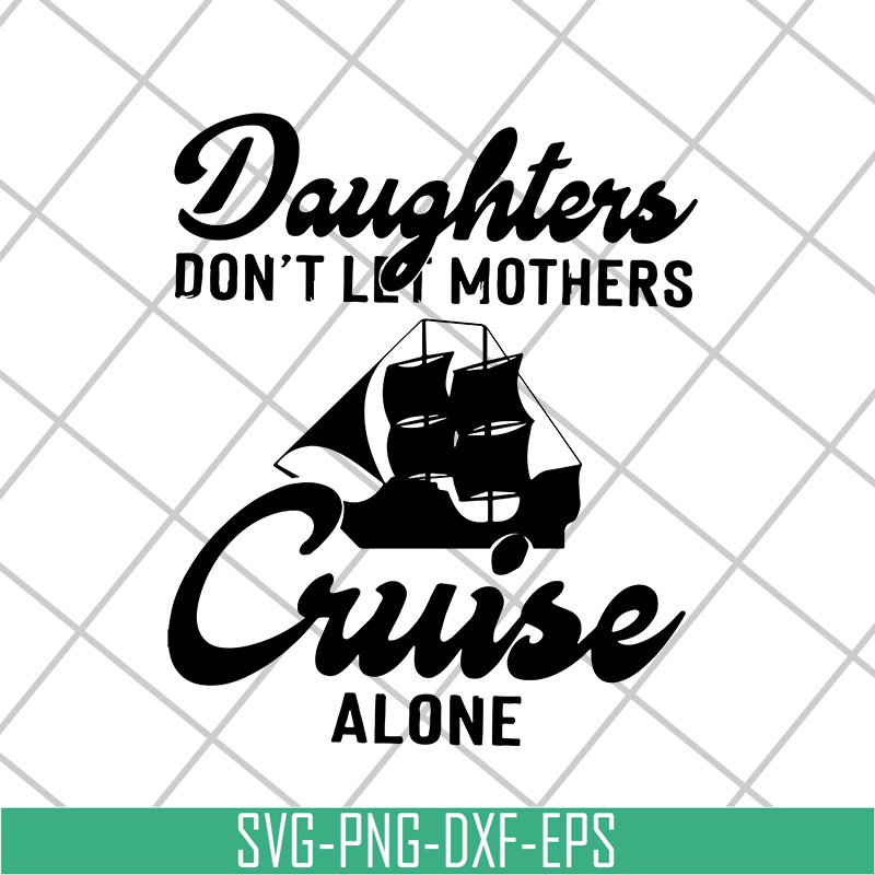 MTD26042107-Daughter cruise svg, Mother's day svg, eps, png, dxf digital file MTD26042107.jpg