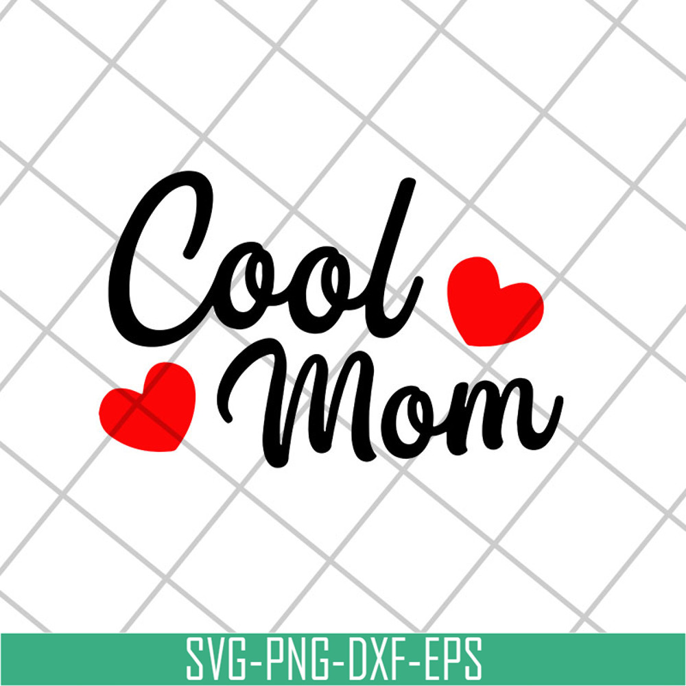 MTD26042117-Cool mom svg, Mother's day svg, eps, png, dxf digital file MTD26042117.jpg