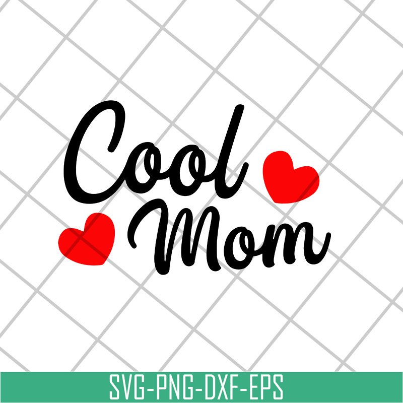 MTD26042117-Cool mom svg, Mother's day svg, eps, png, dxf digital file MTD26042117.jpg