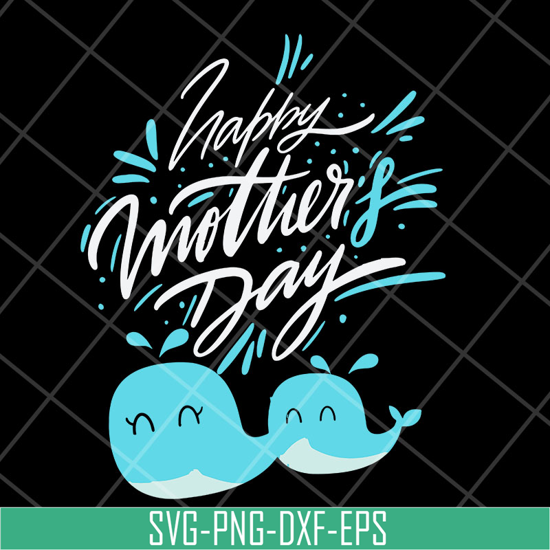 MTD27042101-Happy mother's day svg, Mother's day svg, eps, png, dxf digital file MTD27042101.jpg