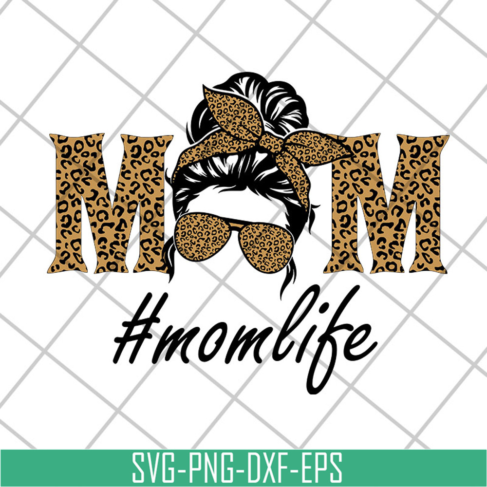 MTD27042111-Mom life svg, Mother's day svg, eps, png, dxf digital file MTD27042111.jpg