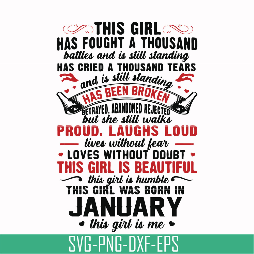 NBD0097-This girl has fought a thousand battles and is still standing svg, this girl was born in january svg, birthday svg, png, dxf, eps digital file NBD0097.j