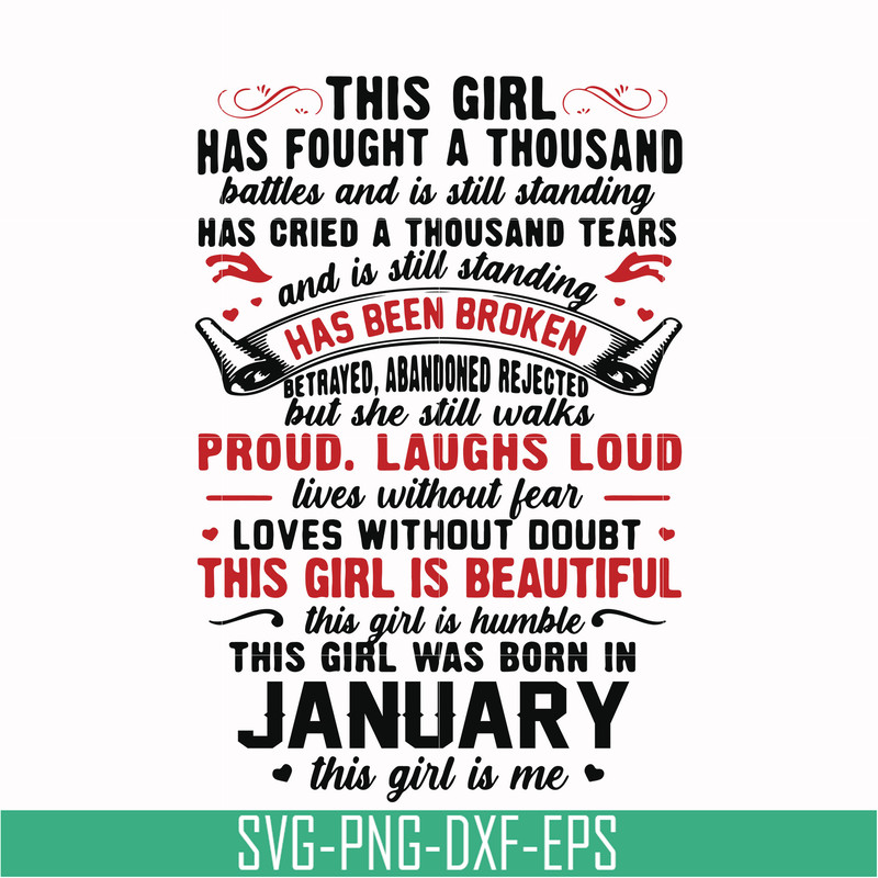 NBD0097-This girl has fought a thousand battles and is still standing svg, this girl was born in january svg, birthday svg, png, dxf, eps digital file NBD0097.j
