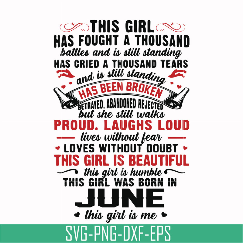 NBD0101-This girl has fought a thousand battles and is still standing svg, This girl was born in June svg, birthday svg, png, dxf, eps digital file NBD0101.jpg