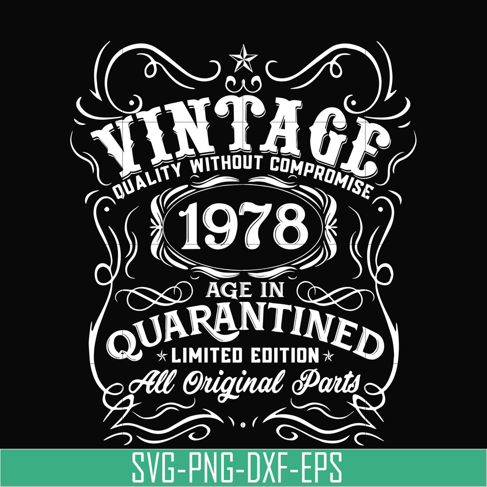 NBD0105-Vintage 1978 age in quarantined limited edition svg, limited edition svg, 1978 birthday svg, png, dxf, eps digital file NBD0105.jpg